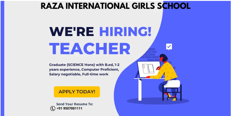 School Jobs at   Raza International Girls School ,  Patna